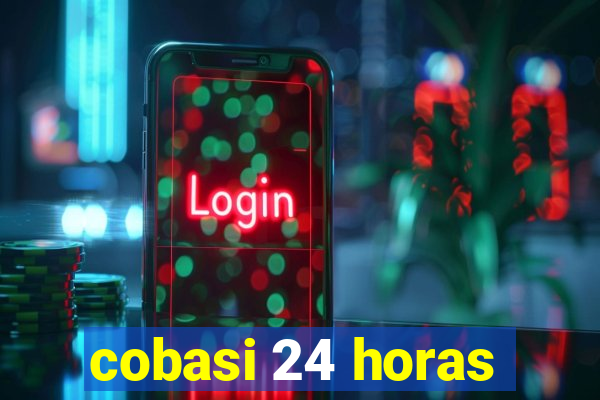 cobasi 24 horas